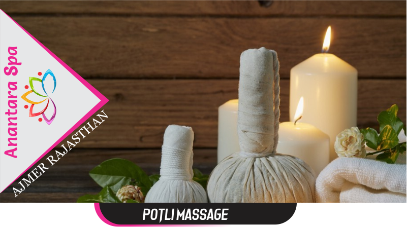 Potli Massage Services in Ajmer